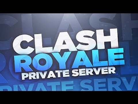 Clash royale private server pc